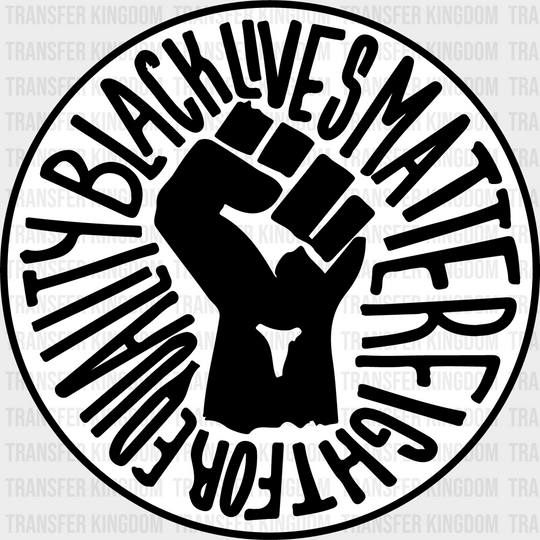 Black Lives Matter Circular Design - Blm Dtf Transfer Unisex S & M (10’’) / Dark Color See Imaging