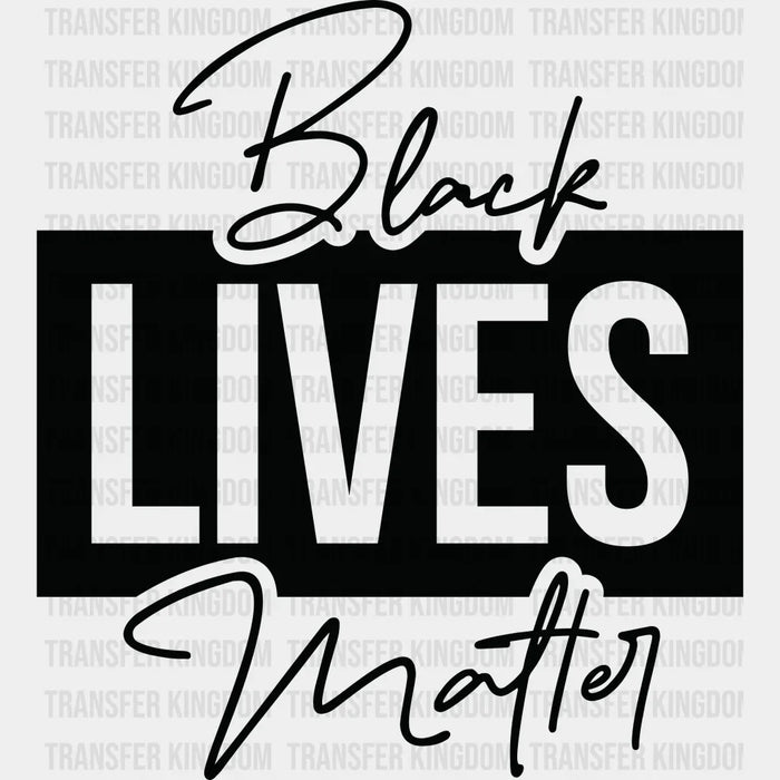 Black Lives Matter Design BLM Design - DTF heat transfer