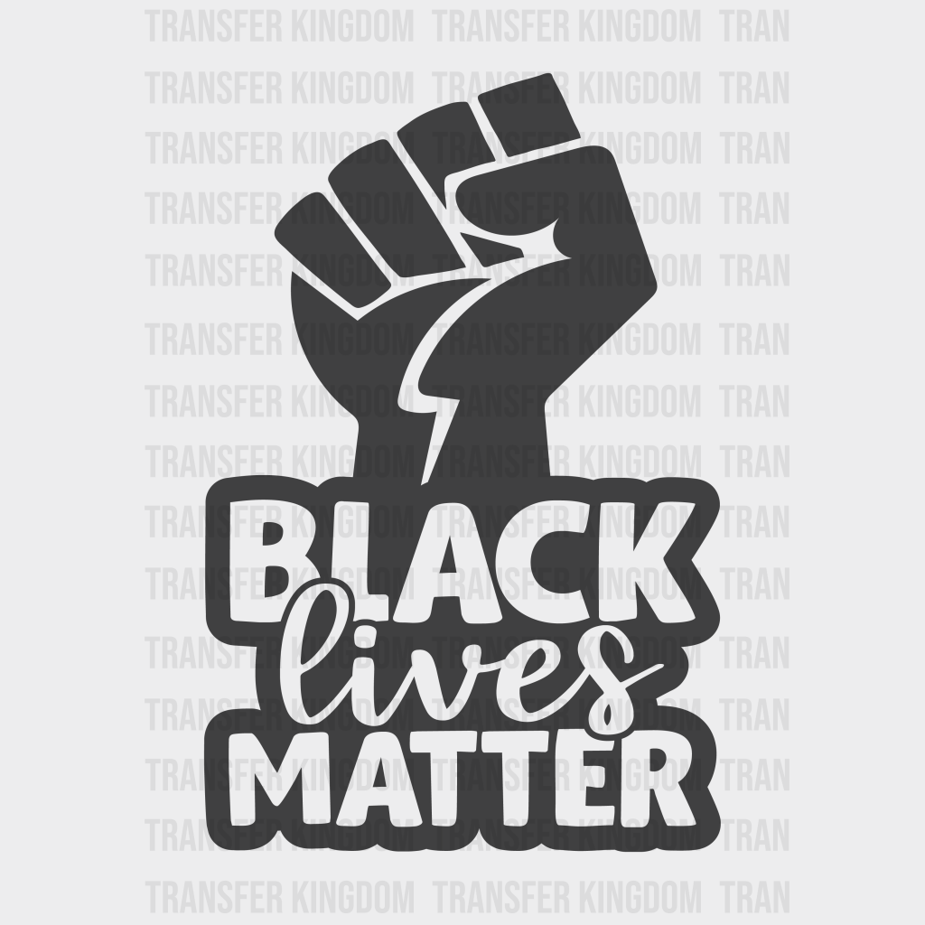 Black Lives Matter BLM design- DTF heat transfer - Transfer Kingdom