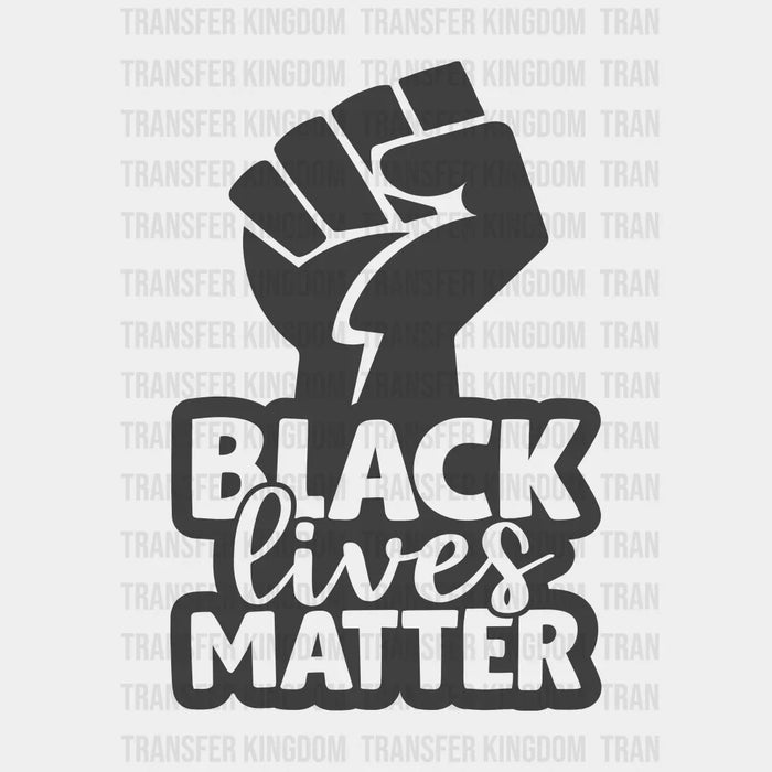 Black Lives Matter Rising Fist BLM Design - DTF heat transfer