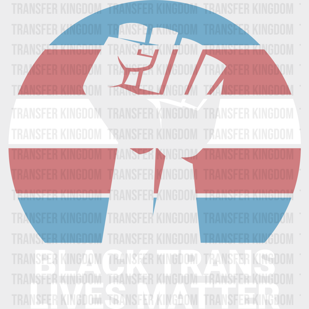 Black Trans Lives Matter - Transgender Iron On Dtf Transfer Unisex S & M (10’’) / Light Color