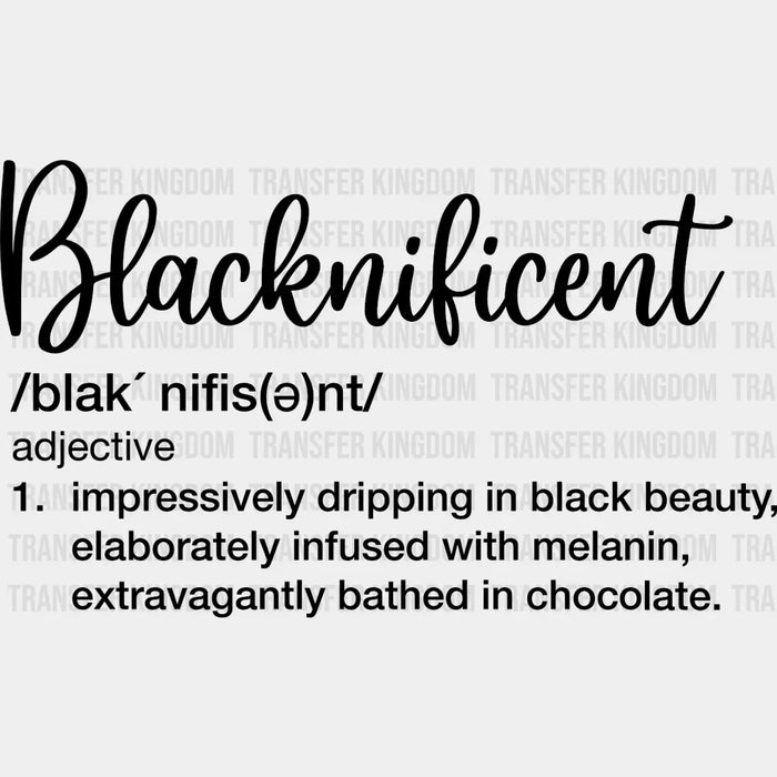 Blacknificent design- DTF heat transfer