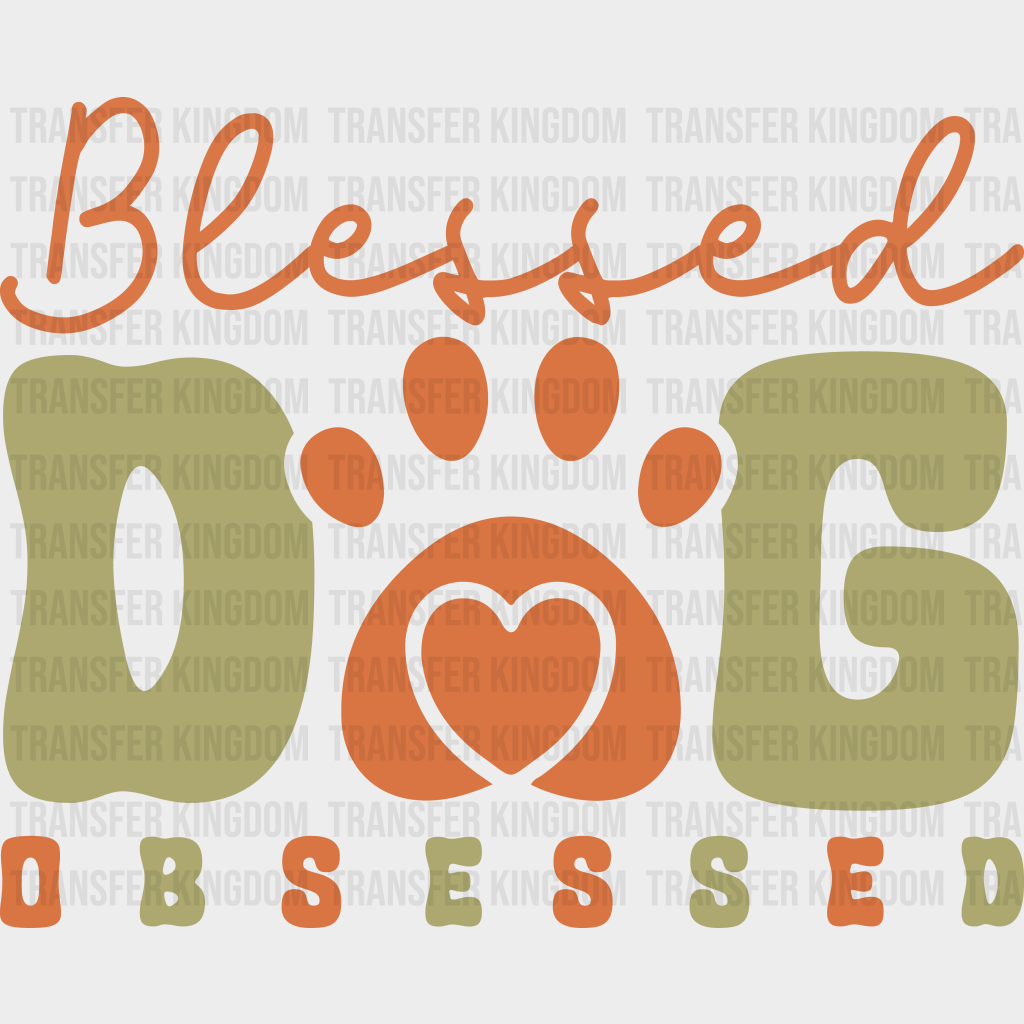 Blessed Dog Obsessed - Dogs Iron On Dtf Transfer