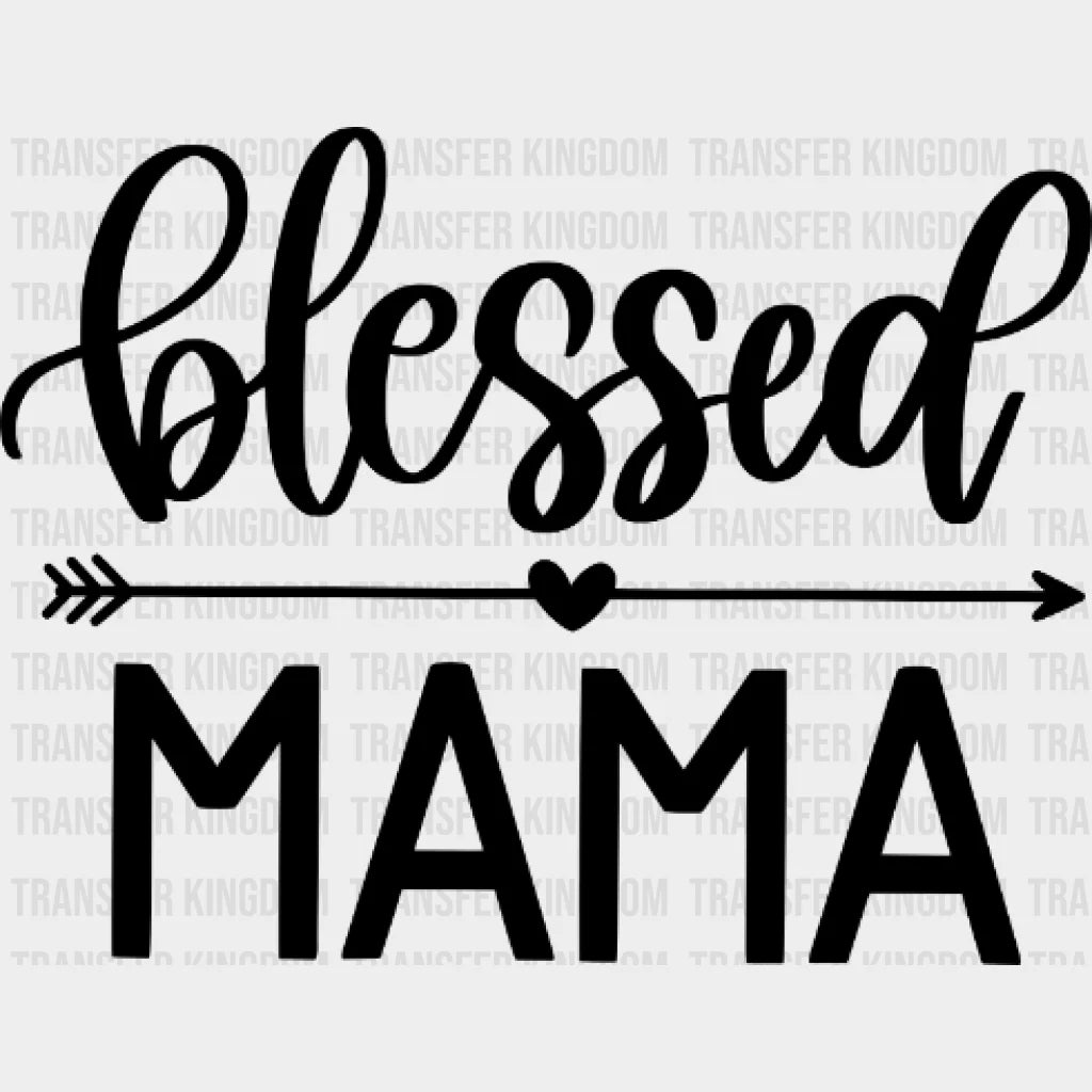 Blessed Mama - Mothers Day Funny Mom Pregnancy Announcement Design Dtf Heat Transfer