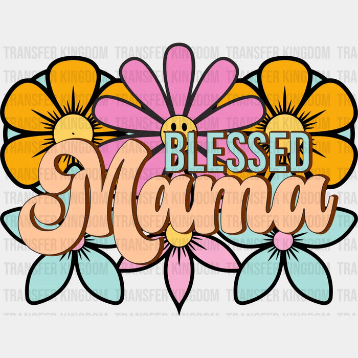 Blessed Mama Smiley Floral Design - Mothers Day - Funny Mom - Design - DTF heat transfer