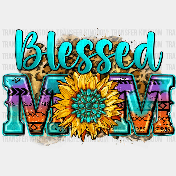 Blessed Mom Sunflower Turquoise Design  - Mothers Day - DTF Transfer