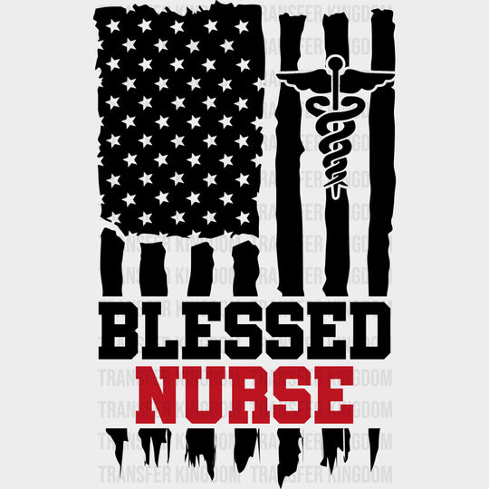Blessed Nurse US Flag & Caduceus - Nurse DTF Transfers Adult Unisex - S & M (10’’) / Dark Color Design (See Imaging)