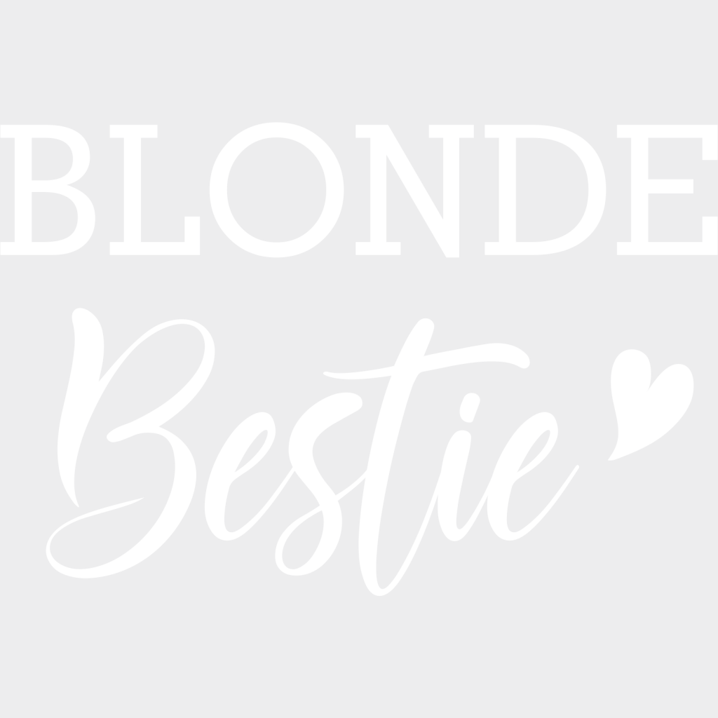 Blonde/brunette Bestie Fancy Design- Dtf Heat Transfer Unisex - S & M ( 10 ) / Blonde Light Color