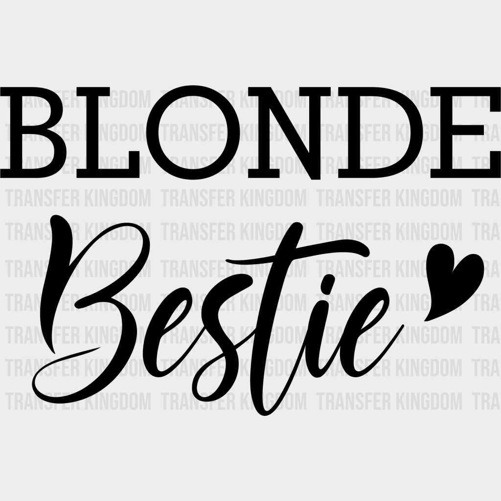 Blonde/brunette Bestie Fancy Design- Dtf Heat Transfer Unisex - S & M ( 10 ) / Blonde Dark Color