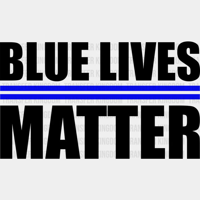 Blue Lives Matter - Police DTF Heat Transfer