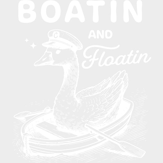 Boatin And Floatin - Boating DTF Transfers Adult Unisex - S & M (10’’) / Light Color Design (See Imaging)