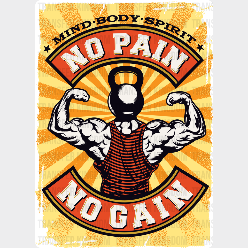 Body Mind Spirit No Pain Gain - Gym Dtf Heat Transfer