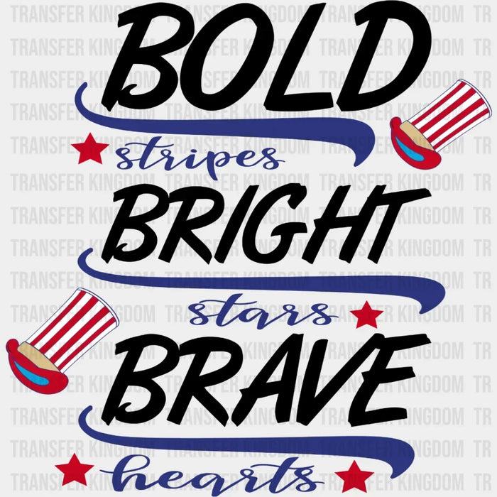 Bold Stripes Bright Stars Brave Hearts DTF Transfer