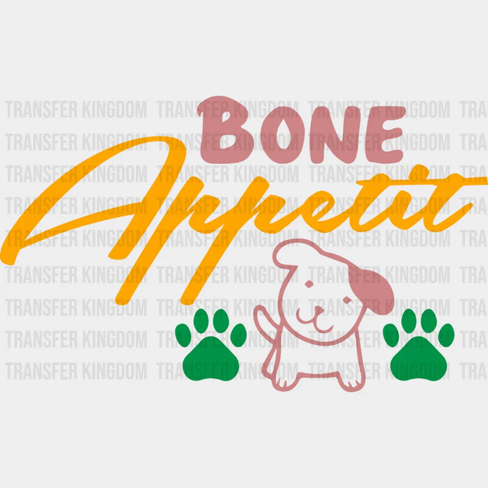 Bone Appetit Design - Dogs Iron On DTF Transfer