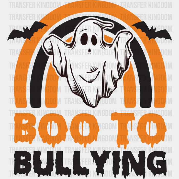 Boo To Bullying - Anti Bullying Iron On DTF Transfer