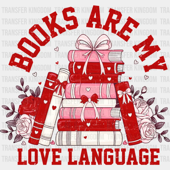 Books Are My Love Language Red And White - Valentine's Day DTF Transfer