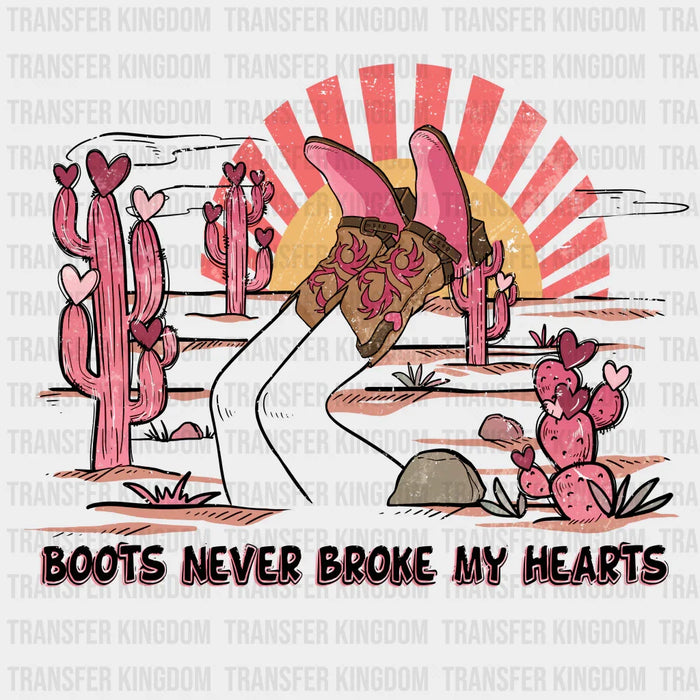 BOOTS NEVER BROKE MY HEART COWBOY - DTF heat transfer