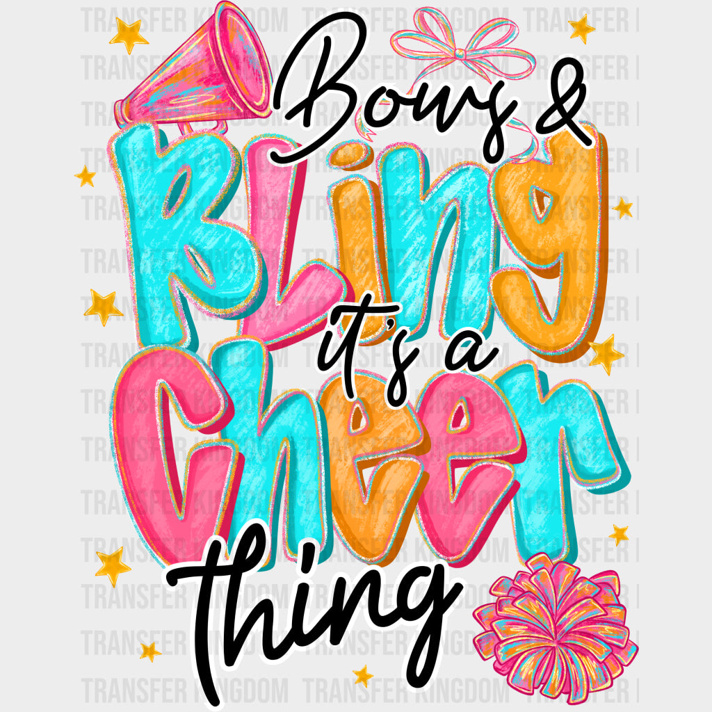 Bows & Bling It’s A Cheer Thing - Cheerleading DTF Transfers