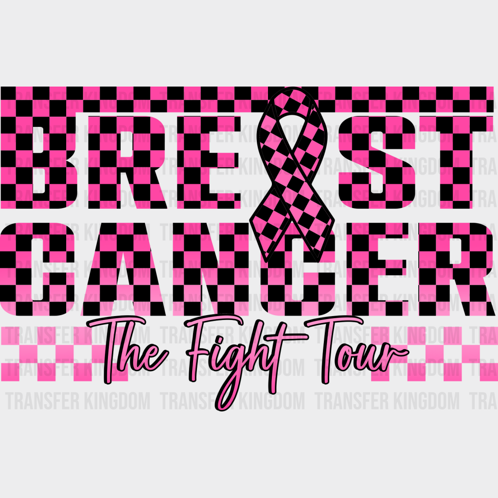 Breast Cancer Fight Tour - Dtf Transfer Unisex S & M (10’’) / Dark Color Design See Imaging