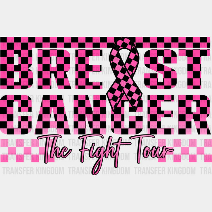 Breast Cancer Fight Tour - Breast Cancer DTF Transfer