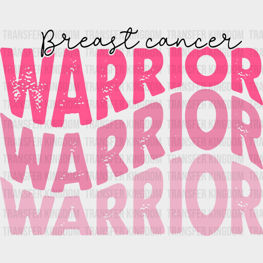 Breast Cancer Warrior - Breast Cancer DTF Transfers - Adult Unisex - S & M (10’’) / Dark Color Design (See Imaging)