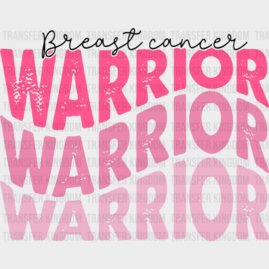 Breast Cancer Warrior - Breast Cancer DTF Transfers - Adult Unisex - S & M (10’’) / Dark Color Design (See Imaging)