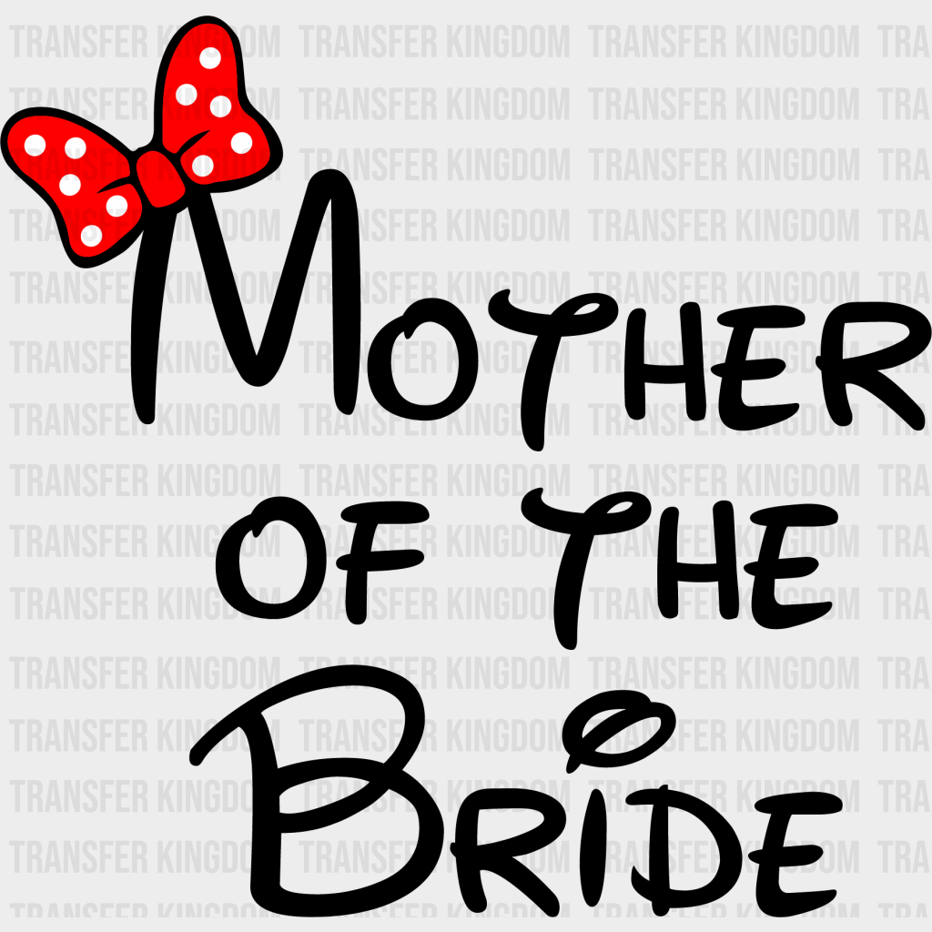 Bridal Party Disney Design - Dtf Heat Transfer Unisex S & M ( 10 ) / Mother Of Bride Dark Color See