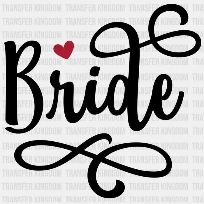 Bride And Bride Tribe Heart And Arrow Design - DTF heat transfer