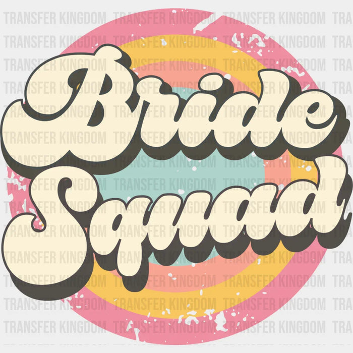 Bride Squad Circular Design - Bachelorette Iron On DTF Transfer
