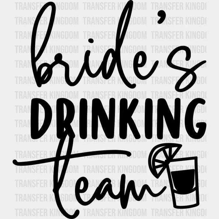 Bride's Drinking Team - Wedding Crew Iron On DTF Transfer