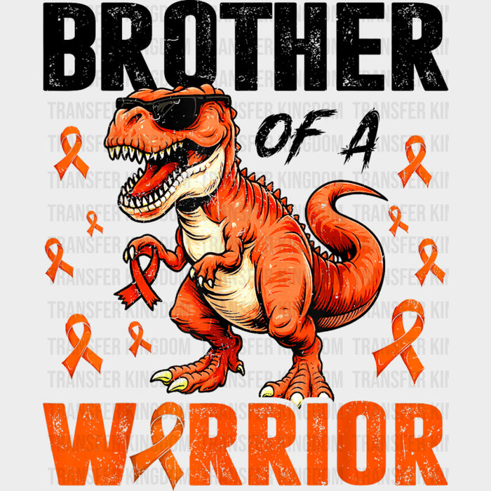Brother Of A Warrior, Dinosaur - Leukemia DTF Transfers