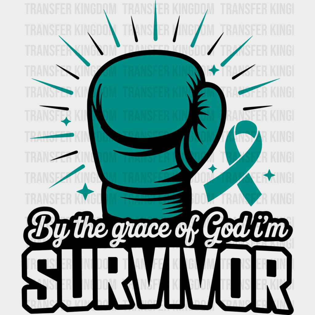 By The Grace Of God I’m Survivor - Ovarian Cancer DTF Transfers - Adult Unisex - S & M (10’’) / Dark Color Design (See