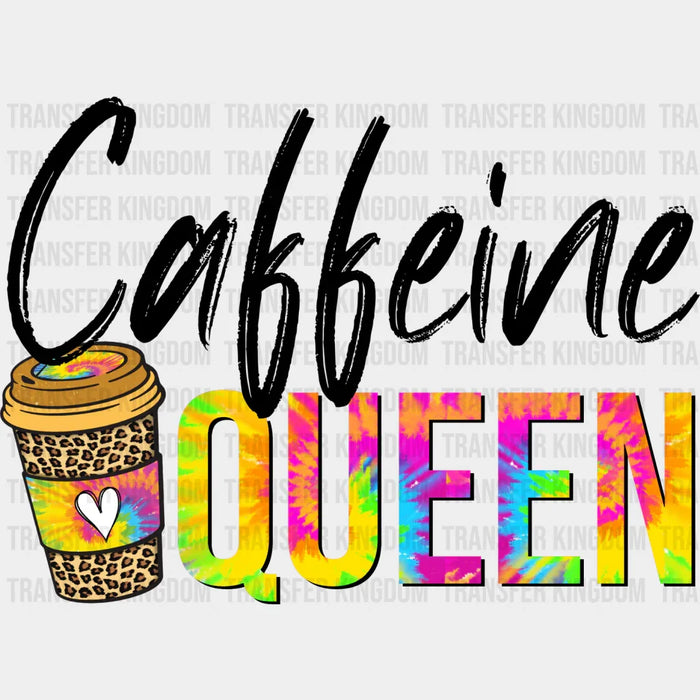 Caffeine Queen Colorful Design - Coffee Iron On DTF Transfer