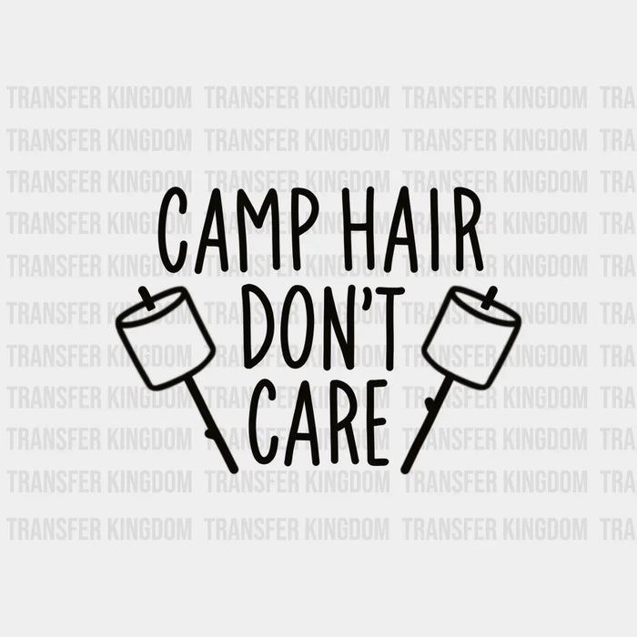 Camp Hair Don't Care - Campfire Design - DTF heat transfer