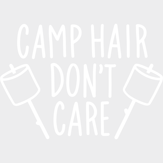 Camp Hair Dont Care - Campfire Design Dtf Heat Transfer Unisex S & M ( 10 ) / Light Color See