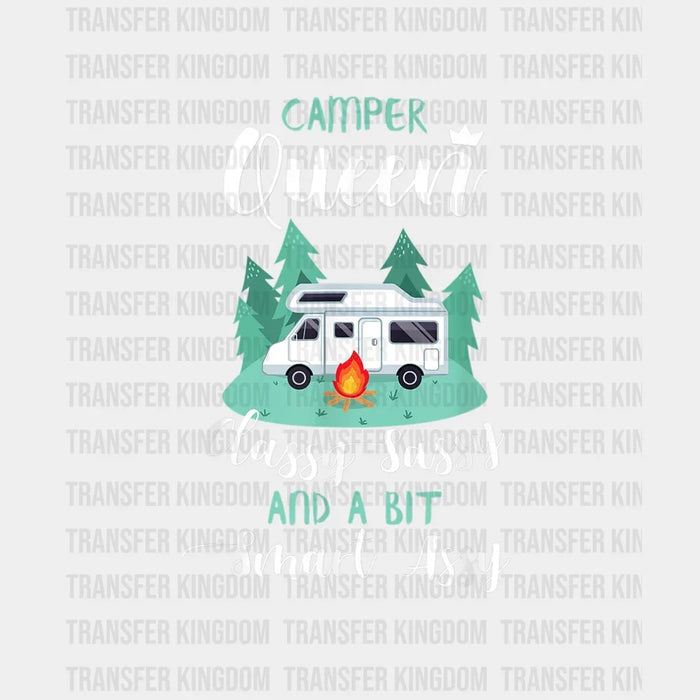 Camper Queen Classy Sassy And A Bit Smart Assy Camping Lover Design - Camping DTF heat transfer