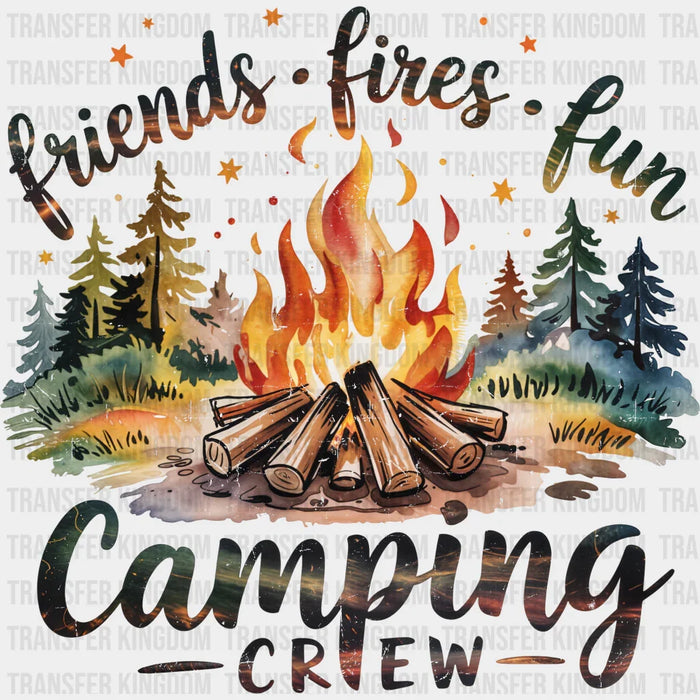 Camping Crew Friends Fires Fun - Camping DTF Transfer