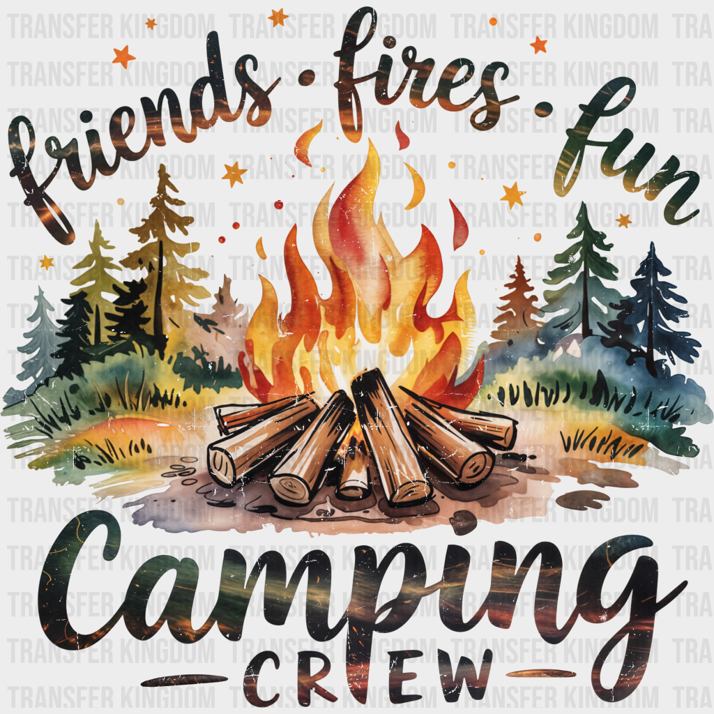 Camping Crew Friends Fires Fun - Camping DTF Transfer