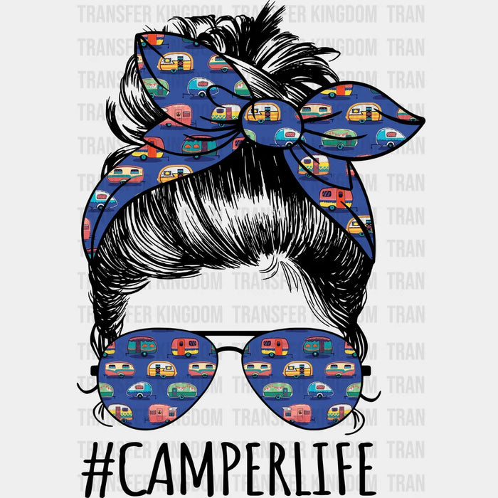 Camping Life Girl With Messy Bun Design - Camping DTF heat transfer