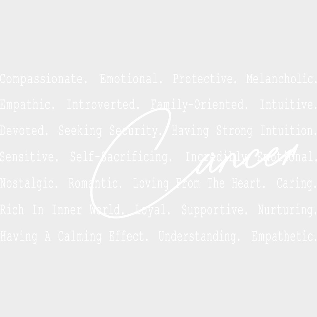Cancer Cursive B&W - Zodiacs & Horoscopes DTF Transfers - Adult Unisex - S & M (10’’) / Light Color Design (See Imaging)