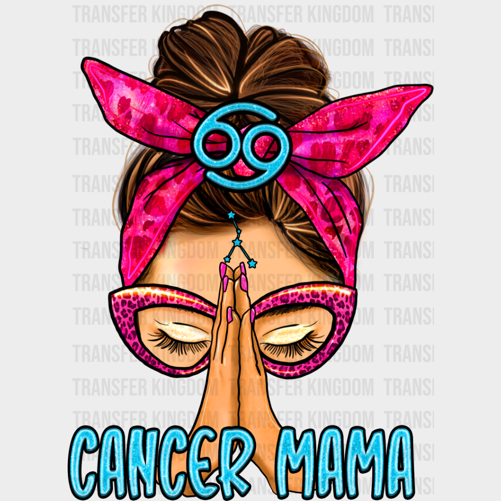 Cancer Mama - Zodiac & Horoscopes Dtf Heat Transfer