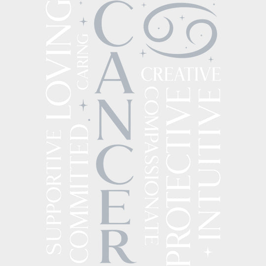 Cancer Qualities Gray - Zodiacs & Horoscopes DTF Transfers - Adult Unisex - S & M (10’’) / Light Color Design (See