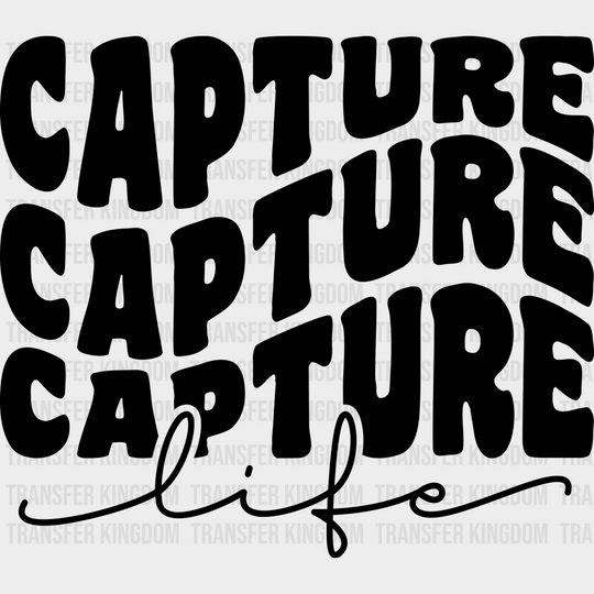 Capture Life - Photography Iron On Dtf Transfer Unisex S & M (10’’) / Dark Color Design See Imaging