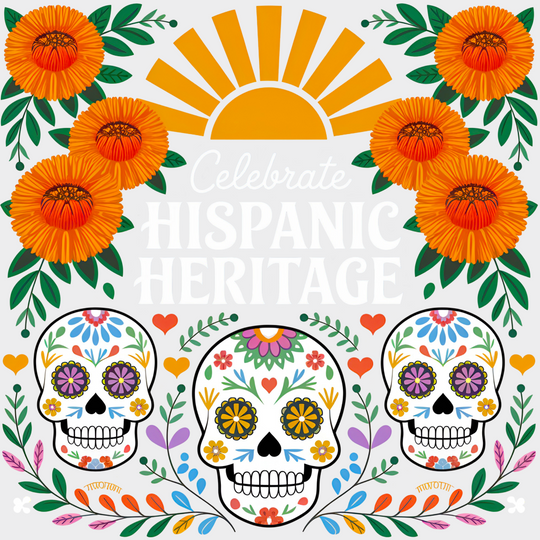 Celebrate Hispanic Heritage Calacas - Hispanic Heritage Month DTF Transfer Adult Unisex - S & M (10’’) / Light Color