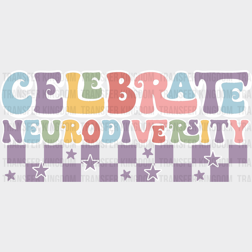 Celebrate Neurodiversity Design - Special Ed Dtf Heat Transfer Unisex S & M (10’’) / Light