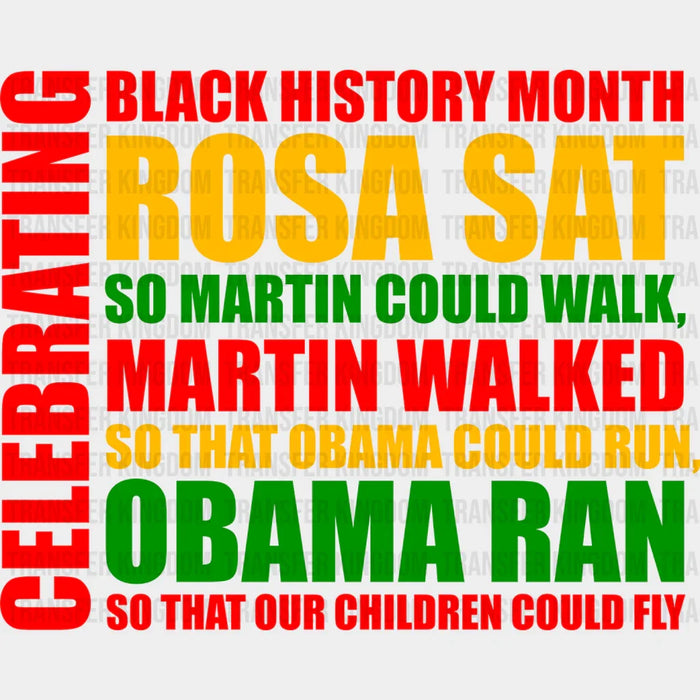 Celebrating Black History Month Red Green Yellow - Black History Month DTF heat transfer