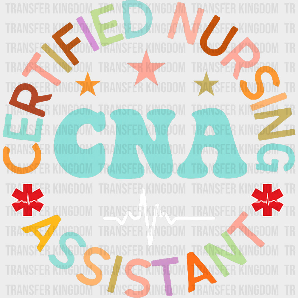 Certified Nursing Assistant Circular Design - CNA DTF Transfers
