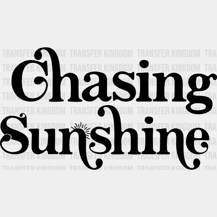 Chasing Sunshine Summer DTF Transfer