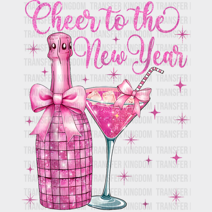 Cheer To The New Year Pink Champagne - New Year DTF Transfer