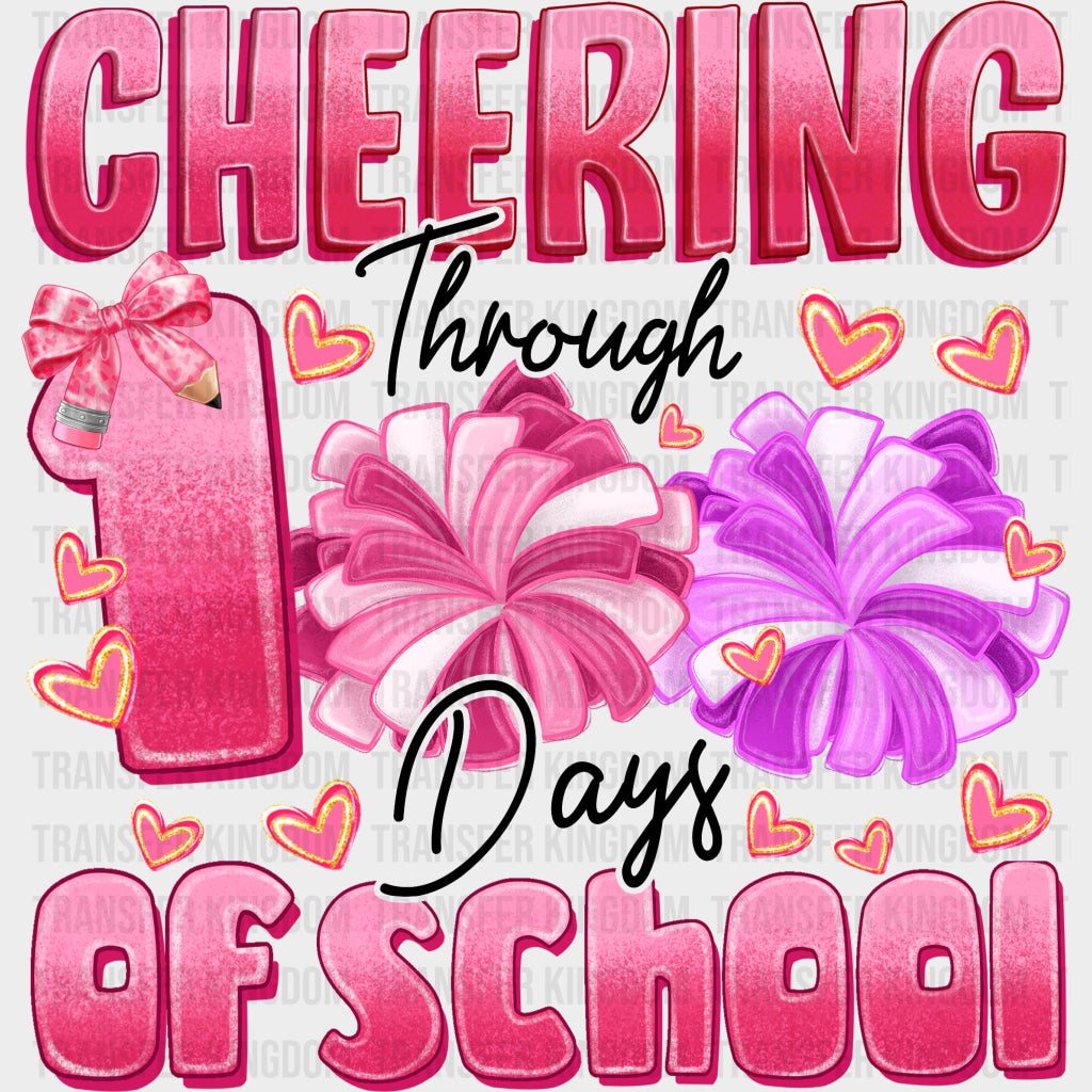 Cheering Through 100 Days Of School - Cheerleading DTF Transfers Adult Unisex - S & M (10’’) / Dark Color Design (See